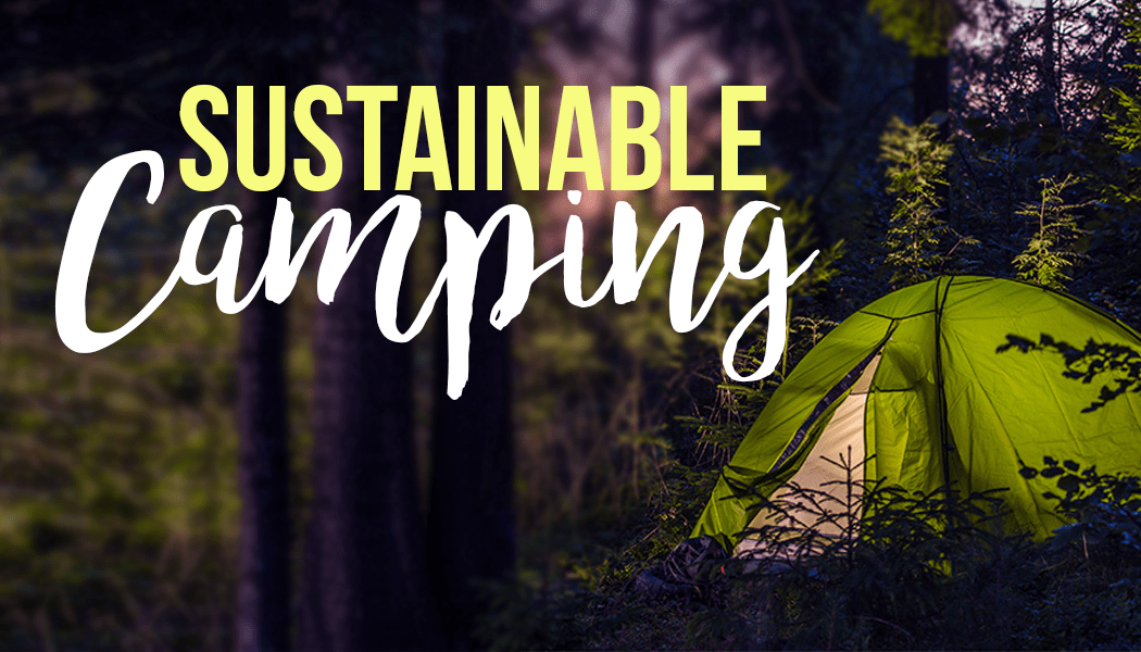 Sustainable camping